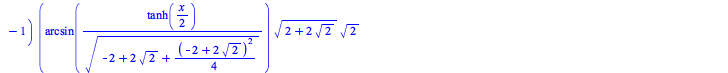 `+`(`-`(`/`(`*`(`/`(1, 2), `*`(`^`(`+`(`-`(`/`(`*`(`+`(tanh(`+`(`*`(`/`(1, 2), `*`(x)))), 1)), `*`(`+`(tanh(`+`(`*`(`/`(1, 2), `*`(x)))), `-`(1)))))), `/`(1, 2)), `*`(`+`(tanh(`+`(`*`(`/`(1, 2), `*`(x...