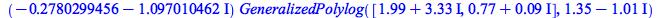 `*`(`+`(`-`(.2780299456), `-`(`*`(1.097010462, `*`(I)))), `*`(GeneralizedPolylog([`+`(1.99, `*`(3.33, `*`(I))), `+`(.77, `*`(0.9e-1, `*`(I)))], `+`(1.35, `-`(`*`(1.01, `*`(I)))))))