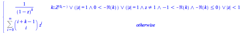 Typesetting:-mprintslash([PIECEWISE([`/`(1, `*`(`^`(`+`(1, `-`(z)), k))), Or(k::nonposint, And(abs(z) = 1, `<`(0, `+`(`-`(Re(k))))), And(abs(z) = 1, `<>`(z, 1), `<`(-1, `+`(`-`(Re(k)))), `<=`(`+`(`-`(...