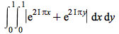 int(abs(`+`(exp(`*`(`*`(2, `*`(I)), `*`(Pi, `*`(x)))), exp(`*`(`*`(2, `*`(I)), `*`(Pi, `*`(y)))))), [x = 0 .. 1, y = 0 .. 1])