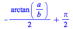 `+`(`-`(`*`(`/`(1, 2), `*`(arctan(`/`(`*`(a), `*`(b)))))), `*`(`/`(1, 2), `*`(Pi)))