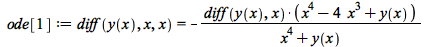 ode[1] := diff(y(x), x, x) = `+`(`-`(`/`(`*`(diff(y(x), x), `*`(`+`(`*`(`^`(x, 4)), `-`(`*`(4, `*`(`^`(x, 3)))), y(x)))), `*`(`+`(`*`(`^`(x, 4)), y(x))))))