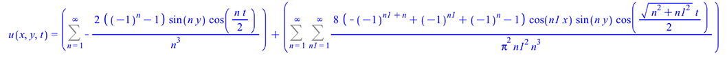 u(x, y, t) = `+`(Sum(`+`(`-`(`/`(`*`(2, `*`(`+`(`^`(-1, n), `-`(1)), `*`(sin(`*`(n, `*`(y))), `*`(cos(`+`(`*`(`/`(1, 2), `*`(n, `*`(t))))))))), `*`(`^`(n, 3))))), n = 1 .. infinity), Sum(Sum(`+`(`/`(`...