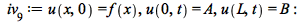 iv[9] := u(x, 0) = f(x), u(0, t) = A, u(L, t) = B; -1