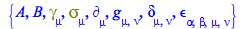 {A, B, Physics:-Dgamma[mu], Physics:-Psigma[mu], Physics:-d_[mu], Physics:-g_[mu, nu], Physics:-KroneckerDelta[mu, nu], Physics:-LeviCivita[alpha, beta, mu, nu]}