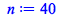 Typesetting:-mprintslash([n := 40], [40])