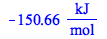 Typesetting:-mprintslash([h_f_C4H10 := `+`(`-`(`*`(150664.000, `*`(Unit(`/`(`*`(J), `*`(mol)))))))], [`+`(`-`(`*`(150664.000, `*`(Units:-Unit(`/`(`*`(J), `*`(mol)))))))])