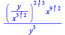 `/`(`*`(`^`(`/`(`*`(y), `*`(`^`(x, `/`(3, 2)))), `/`(2, 3)), `*`(`^`(x, `/`(9, 2)))), `*`(`^`(y, 3)))