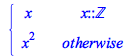 Typesetting:-mprintslash([PIECEWISE([x, x::integer], [`*`(`^`(x, 2)), otherwise])], [piecewise(x::integer, x, `*`(`^`(x, 2)))])