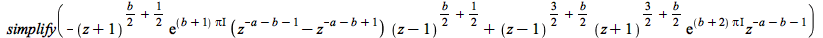 simplify(`+`(`-`(`*`(`^`(`+`(z, 1), `+`(`*`(`/`(1, 2), `*`(b)), `/`(1, 2))), `*`(exp(`*`(I, `*`(`+`(b, 1), `*`(Pi)))), `*`(`+`(`^`(z, `+`(`-`(a), `-`(b), `-`(1))), `-`(`^`(z, `+`(`-`(a), `-`(b), 1))))...