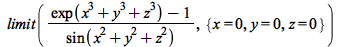 limit(`/`(`*`(`+`(exp(`+`(`*`(`^`(x, 3)), `*`(`^`(y, 3)), `*`(`^`(z, 3)))), `-`(1))), `*`(sin(`+`(`*`(`^`(x, 2)), `*`(`^`(y, 2)), `*`(`^`(z, 2)))))), {x = 0, y = 0, z = 0})