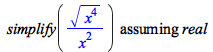 `assuming`([simplify(`/`(`*`(`^`(`*`(`^`(x, 4)), `/`(1, 2))), `*`(`^`(x, 2))))], [real])