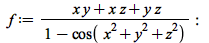 f := `/`(`*`(`+`(`*`(x, `*`(y)), `*`(x, `*`(z)), `*`(y, `*`(z)))), `*`(`+`(1, `-`(cos(`+`(`*`(`^`(x, 2)), `*`(`^`(y, 2)), `*`(`^`(z, 2)))))))); -1