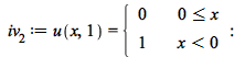 iv__2 := u(x, 1) = piecewise(`<=`(0, x), 0, `<`(x, 0), 1); -1