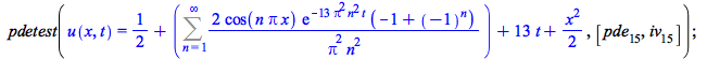 pdetest(u(x, t) = `+`(`/`(1, 2), Sum(`+`(`/`(`*`(2, `*`(cos(`*`(n, `*`(Pi, `*`(x)))), `*`(exp(`+`(`-`(`*`(13, `*`(`^`(Pi, 2), `*`(`^`(n, 2), `*`(t))))))), `*`(`+`(`-`(1), `^`(-1, n)))))), `*`(`^`(Pi, ...