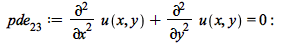 pde__23 := `+`(diff(u(x, y), x, x), diff(u(x, y), y, y)) = 0; -1