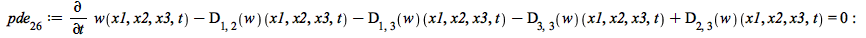 pde__26 := `+`(diff(w(x1, x2, x3, t), t), `-`((D[1, 2](w))(x1, x2, x3, t)), `-`((D[1, 3](w))(x1, x2, x3, t)), `-`((D[3, 3](w))(x1, x2, x3, t)), (D[2, 3](w))(x1, x2, x3, t)) = 0; -1