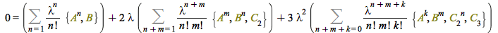 0 = `+`(Sum(`/`(`*`(`^`(lambda, n), `*`({B, `^`(A, n)})), `*`(factorial(n))), n = 1), `*`(2, `*`(lambda, `*`(Sum(`/`(`*`(`^`(lambda, `+`(n, m)), `*`({C[2], `^`(A, m), `^`(B, n)})), `*`(factorial(n), `...