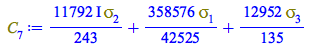 Typesetting:-mprintslash([C[7] := `+`(`*`(`*`(`/`(11792, 243), `*`(I)), `*`(Physics:-Psigma[2])), `*`(`/`(358576, 42525), `*`(Physics:-Psigma[1])), `*`(`/`(12952, 135), `*`(Physics:-Psigma[3])))], [`+...