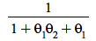 `/`(1, `*`(`+`(`*`(theta__1, `*`(theta__2)), theta__1, 1)))