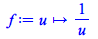 Typesetting:-mprintslash([f := proc (u) options operator, arrow; Physics:-`^`(u, -1) end proc], [proc (u) options operator, arrow; Physics:-`^`(u, -1) end proc])