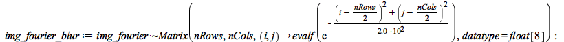 img_fourier_blur := `~`[`*`](img_fourier, ` $`, Matrix(nRows, nCols, proc (i, j) options operator, arrow; evalf(exp(`/`(`*`(-1, `*`(`+`(`*`(`^`(`+`(i, `-`(`*`(`/`(1, 2), `*`(nRows)))), 2)), `*`(`^`(`+...