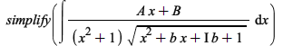 simplify(int(`/`(`*`(`+`(`*`(A, `*`(x)), B)), `*`(`+`(`*`(`^`(x, 2)), 1), `*`(sqrt(`+`(`*`(b, `*`(x)), `*`(`^`(x, 2)), `*`(I, `*`(b)), 1))))), x)); 