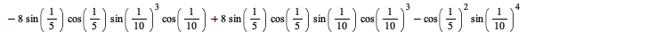 combine(`+`(`-`(`*`(2, `*`(`^`(`+`(`*`(`^`(sin(`/`(1, 10)), 2)), `-`(`*`(`^`(cos(`/`(1, 10)), 2))), 1), 4), `*`(`^`(`+`(`*`(`^`(sin(`/`(1, 5)), 2)), `-`(`*`(`^`(cos(`/`(1, 5)), 2))), 1), 8), `*`(`^`(`...