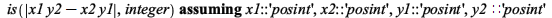 `assuming`([is(abs(`+`(`*`(x1, `*`(y2)), `-`(`*`(x2, `*`(y1))))), integer)], [x1::'posint', x2::'posint', y1::'posint', y2::'posint']); 