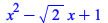 `+`(`*`(`^`(x, 2)), `-`(`*`(`^`(2, `/`(1, 2)), `*`(x))), 1)