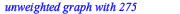 Typesetting:-mprintslash([G := `Graph 2: an undirected unweighted graph with 275 vertices and 15400 edge(s)`], [GRAPHLN(undirected, unweighted, [1, 2, 3, 4, 5, 6, 7, 8, 9, 10, 11, 12, 13, 14, 15, 16, ...