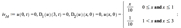 iv__14 := u(0, t) = 0, (D[1](u))(3, t) = 0, (D[2](u))(x, 0) = 0, u(x, 0) = piecewise(`and`(`<=`(0, x), `<=`(x, 1)), `+`(`*`(`/`(1, 10), `*`(x))), `and`(`<`(1, x), `<=`(x, 3)), `/`(1, 10)); -1