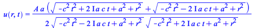 u(r, t) = `+`(`/`(`*`(`/`(1, 2), `*`(A, `*`(a, `*`(`+`(`*`(`^`(`+`(`-`(`*`(`^`(c, 2), `*`(`^`(t, 2)))), `*`(`*`(2, `*`(I)), `*`(a, `*`(c, `*`(t)))), `*`(`^`(a, 2)), `*`(`^`(r, 2))), `/`(1, 2))), `*`(`...