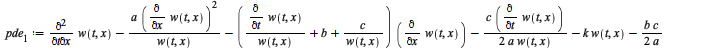 pde__1 := `+`(diff(w(t, x), t, x), `-`(`/`(`*`(a, `*`(`^`(diff(w(t, x), x), 2))), `*`(w(t, x)))), `-`(`*`(`+`(`/`(`*`(diff(w(t, x), t)), `*`(w(t, x))), b, `/`(`*`(c), `*`(w(t, x)))), `*`(diff(w(t, x),...