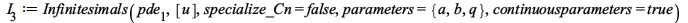 I__3 := Infinitesimals(pde__1, [u], specialize_Cn = false, parameters = {a, b, q}, continuousparameters = true); 