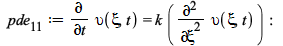 pde__11 := diff(upsilon(xi, t), t) = `*`(k, `*`(diff(upsilon(xi, t), xi, xi))); -1