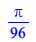 `+`(`*`(`/`(1, 96), `*`(Pi)))