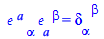 `*`(Physics:-Tetrads:-e_[`~a`, alpha], `*`(Physics:-Tetrads:-e_[a, `~beta`])) = Physics:-g_[alpha, `~beta`]