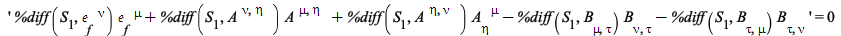 '`+`(`*`(%diff(S__1, `𝔢`[f, `~nu`]), `*`(`𝔢`[f, `~mu`])), `*`(%diff(S__1, A[`~nu`, `~eta`]), `*`(A[`~mu`, `~eta`])), `*`(%diff(S__1, A[`~eta`, `~nu`]), `*`(A[eta, `~mu`])), `-`(`*`(%diff(S__1,...