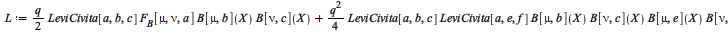 L := `+`(`*`(`/`(1, 2), `*`(q, `*`(LeviCivita[a, b, c], `*`(F__B[mu, nu, a], `*`(B[mu, b](X), `*`(B[nu, c](X))))))), `*`(`/`(1, 4), `*`(`^`(q, 2), `*`(LeviCivita[a, b, c], `*`(LeviCivita[a, e, f], `*`...