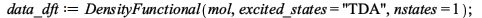 data_dft := DensityFunctional(mol, excited_states = 