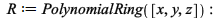 R := PolynomialRing([x, y, z]); -1