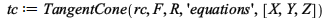 tc := TangentCone(rc, F, R, 'equations', [X, Y, Z]); 