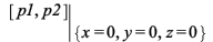 eval([p1, p2], {x = 0, y = 0, z = 0}); 