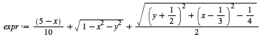 expr := `+`(`/`(1, 2), `-`(`*`(`/`(1, 10), `*`(x))), sqrt(`+`(`-`(`*`(`^`(x, 2))), `-`(`*`(`^`(y, 2))), 1)), `*`(`/`(1, 2), `*`(sqrt(`+`(`*`(`^`(`+`(y, `/`(1, 2)), 2)), `*`(`^`(`+`(x, `-`(`/`(1, 3))),...