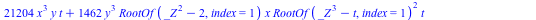 `+`(`*`(21204, `*`(`^`(x, 3), `*`(y, `*`(t)))), `*`(1462, `*`(`^`(y, 3), `*`(RootOf(`+`(`*`(`^`(_Z, 2)), `-`(2)), index = 1), `*`(x, `*`(`^`(RootOf(`+`(`*`(`^`(_Z, 3)), `-`(t)), index = 1), 2), `*`(t)...