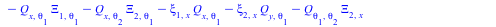 `+`(Eta[x, theta[1]], `*`(Q[x], `*`(xi[1, x, theta[1]])), `*`(Q[y], `*`(xi[2, x, theta[1]])), `-`(`*`(Xi[1, x, theta[1]], `*`(Q[theta[1]]))), `-`(`*`(Xi[2, x, theta[1]], `*`(Q[theta[2]]))), `*`(Q[x, x...