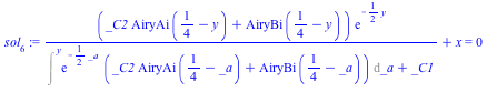 sol[6] := `+`(`/`(`*`(`+`(`*`(_C2, `*`(AiryAi(`+`(`/`(1, 4), `-`(y))))), AiryBi(`+`(`/`(1, 4), `-`(y)))), `*`(exp(`+`(`-`(`*`(`/`(1, 2), `*`(y))))))), `*`(`+`(Int(`*`(exp(`+`(`-`(`*`(`/`(1, 2), `*`(_a...