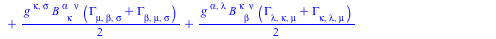 Typesetting:-mprintslash([`+`(Physics:-d_[mu](B[`~alpha`, beta, `~nu`], [X]), `-`(`*`(`/`(1, 2), `*`(Physics:-g_[`~kappa`, `~sigma`], `*`(B[`~alpha`, kappa, `~nu`], `*`(`+`(Physics:-Christoffel[sigma,...