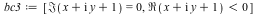 bc3 := [Im(`+`(x, `*`(I, `*`(y)), 1)) = 0, `<`(Re(`+`(x, `*`(I, `*`(y)), 1)), 0)]